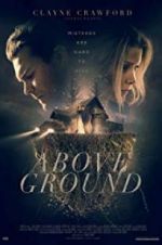 Watch Above Ground Solarmovie