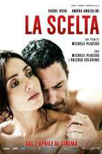 Watch La scelta Solarmovie