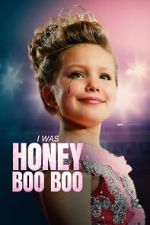 Watch I Was Honey Boo Boo Solarmovie