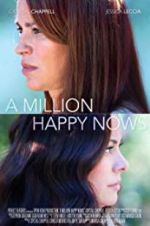 Watch A Million Happy Nows Solarmovie