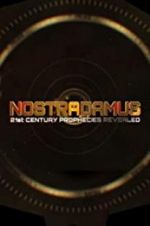 Watch Nostradamus: 21st Century Prophecies Revealed Solarmovie