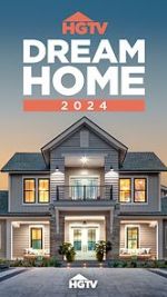 Watch HGTV Dream Home 2024 (TV Special 2024) Solarmovie