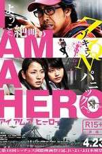 Watch I Am a Hero Solarmovie