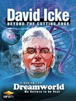 Watch David Icke: Beyond the Cutting Edge Solarmovie