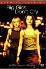Watch Big Girls Dont Cry Solarmovie