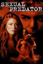Watch Sexual Predator Solarmovie