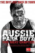 Watch Aussie Park Boyz The Next Chapter Solarmovie