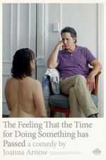 Watch The Feeling That the Time for Doing Something Has Passed Solarmovie