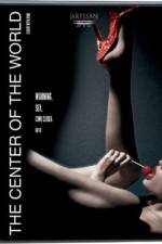 Watch The Center of the World Solarmovie