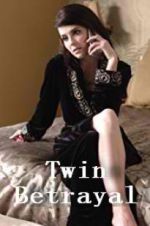 Watch Twin Betrayal Solarmovie