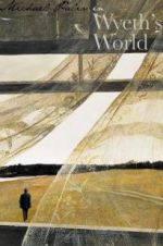 Watch Michael Palin in Wyeth\'s World Solarmovie