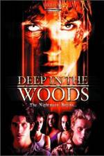 Watch Deep in the Woods Solarmovie