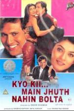 Watch Kyo Kii... Main Jhuth Nahin Bolta Solarmovie