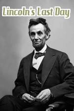 Watch Lincoln's Last Day Solarmovie