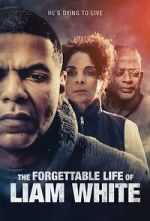 Watch Liam White: The Forgettable Life of Liam White Solarmovie