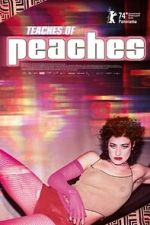 Watch Teaches of Peaches Solarmovie