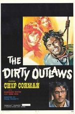 Watch The Dirty Outlaws Solarmovie