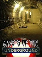 Watch Ghosts on the Underground Solarmovie