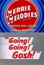 Watch Going! Going! Gosh! (Short 1952) Solarmovie
