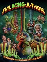 Watch Evil Bong-a-Thon! Solarmovie