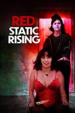 Watch Red Static Rising Solarmovie