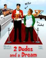 Watch 2 Dudes and a Dream Solarmovie