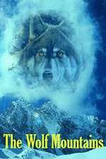 Watch The Wolf Mountains Solarmovie