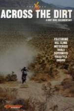 Watch Across the Dirt: A Dirt Bike Documentary Solarmovie