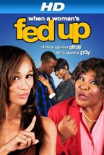 Watch When a Woman's Fed Up Solarmovie