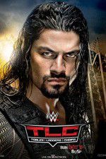 Watch WWE TLC Tables, Ladders & Chairs Solarmovie