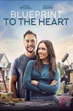 Watch Blueprint to the Heart Solarmovie
