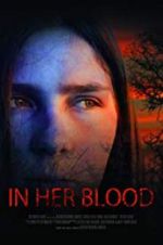 Watch In Her Blood Solarmovie