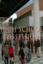Watch High School Possession Solarmovie
