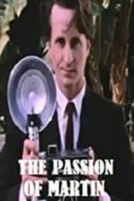 Watch The Passion of Martin Solarmovie
