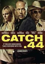 Watch Catch .44 Solarmovie