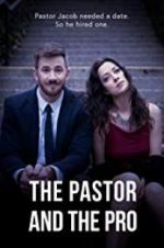 Watch The Pastor and the Pro Solarmovie