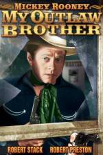 Watch My Outlaw Brother Solarmovie