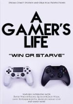 Watch A Gamer\'s Life Solarmovie