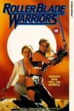 Watch Roller Blade Warriors: Taken by Force Solarmovie