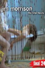Watch Jim Morrison His Final Hours Solarmovie
