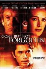 Watch Gone But Not Forgotten Solarmovie