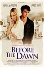 Watch Before the Dawn Solarmovie
