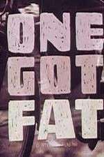 Watch One Got Fat Solarmovie