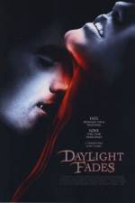 Watch Daylight Fades Solarmovie