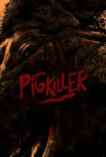 Watch Pig Killer Solarmovie