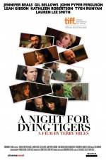 Watch A Night for Dying Tigers Solarmovie