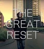 Watch The Great Reset Solarmovie