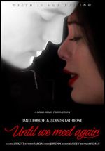 Watch Until We Meet Again Solarmovie