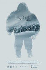 Watch To Build a Fire Solarmovie