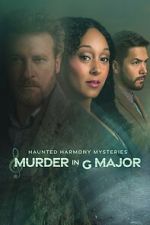 Watch Haunted Harmony Mysteries: Murder in G Major Solarmovie